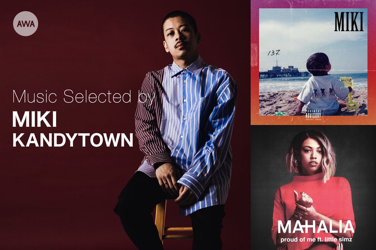Selected by MIKI：NOW PLAYING” by AWA - プレイリスト情報 | AWA