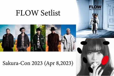 FLOW Setlist Sakura-Con 2023 (Apr 8