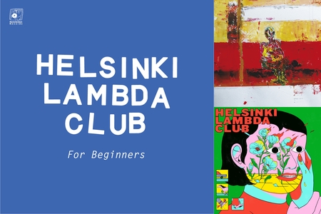 Helsinki Lambda Club : For Beginners” by UK.PROJECT - プレイリスト