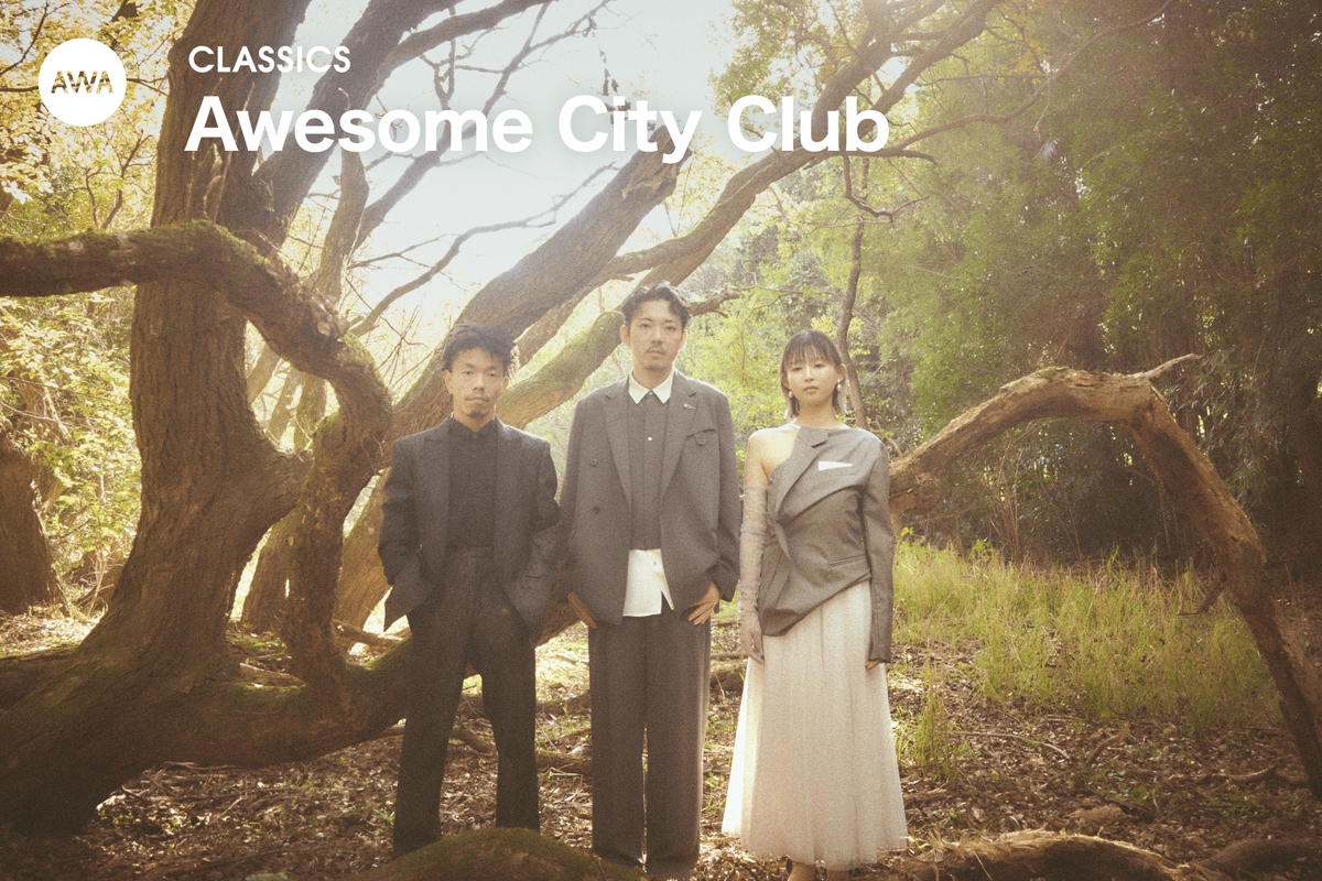 Awesome City ClubのCLASSICS” by AWA - プレイリスト情報 | AWA