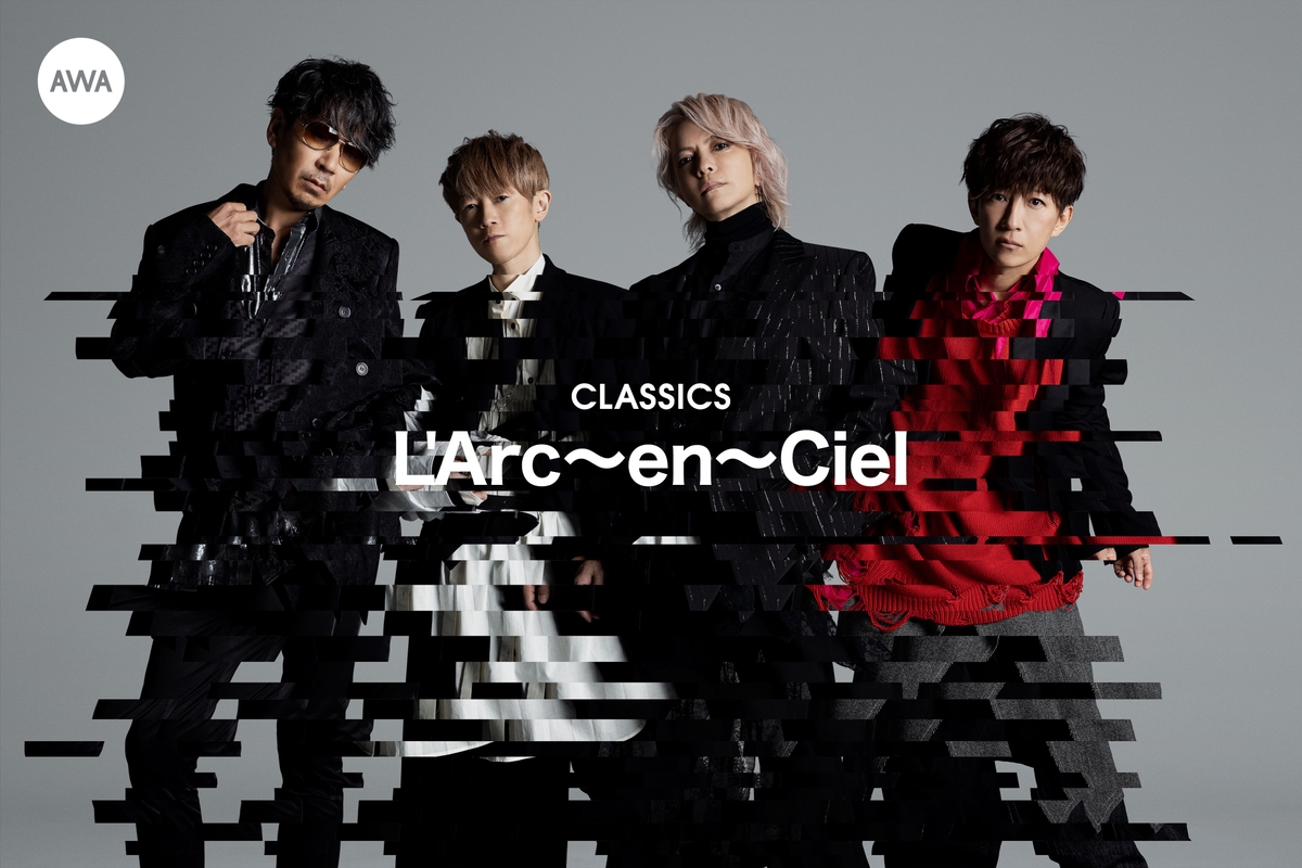 L'Arc~en~CielのCLASSICS” by AWA - プレイリスト情報 | AWA
