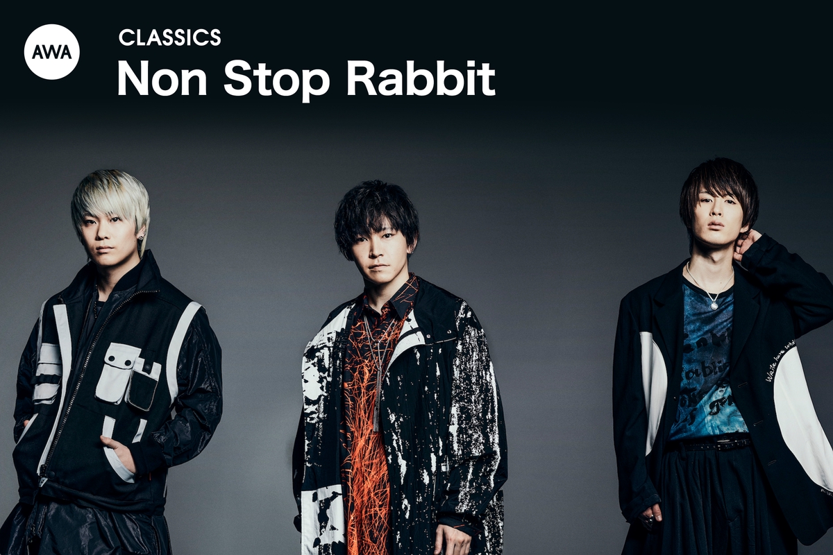 Non Stop RabbitのCLASSICS” by AWA - プレイリスト情報 | AWA
