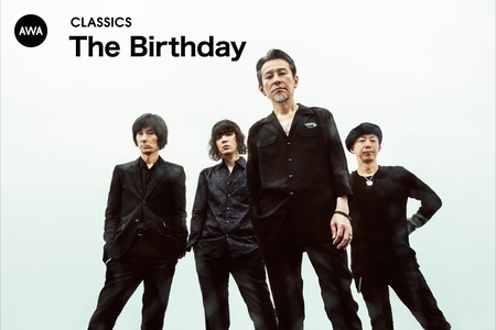 The BirthdayのCLASSICS” by AWA - プレイリスト情報 | AWA