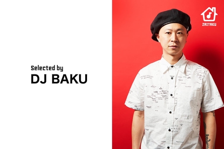 Selected by DJ BAKU：STAY HOME” by ZAITAKU by AWA - プレイリスト