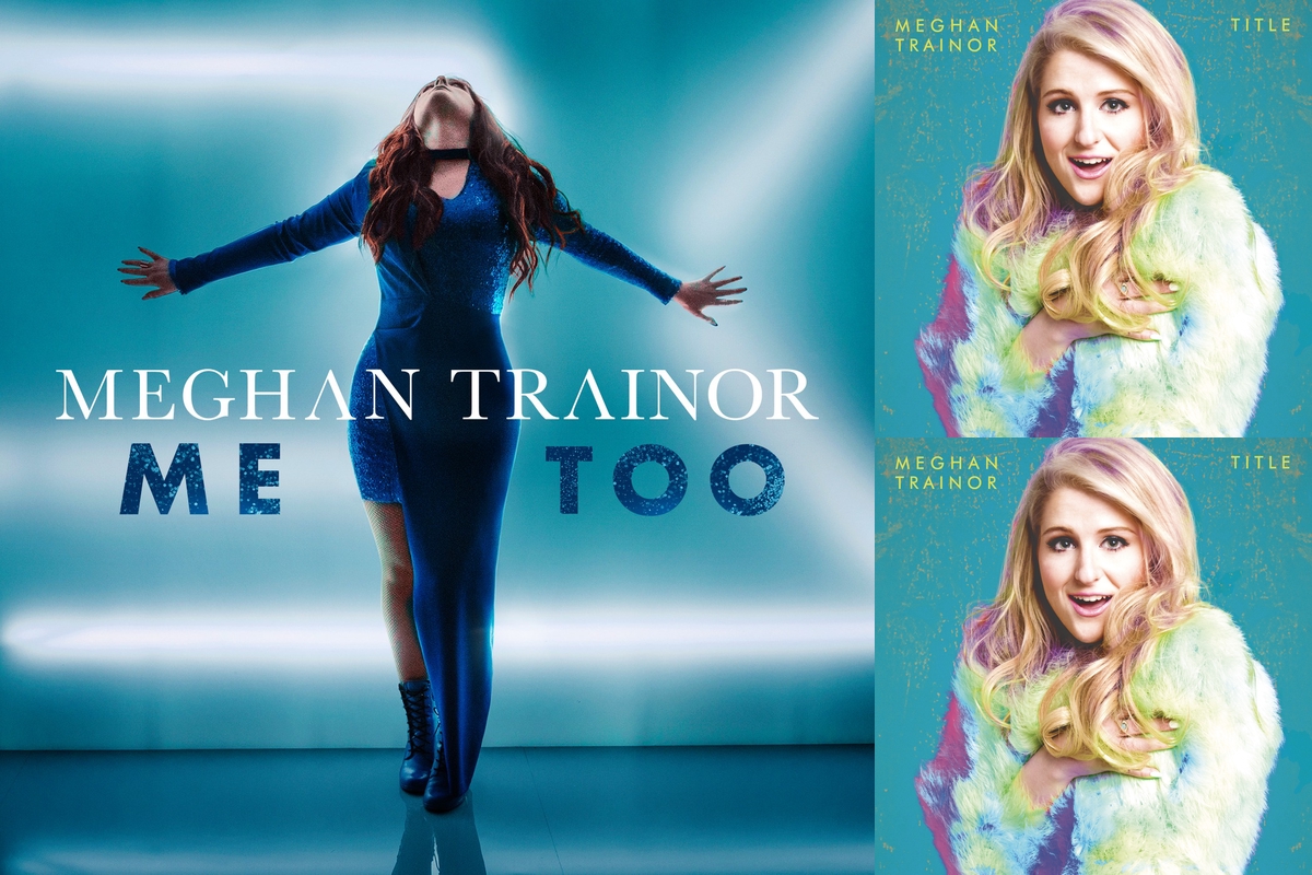 Meghan trainor me too перевод. Me too Meghan Trainor. Me too Меган Трейнор. Meghan Trainor обложка. Meghan Trainor 2023.