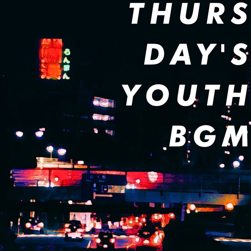 THURSDAY'S YOUTH - アルバム・トラック情報 | AWA