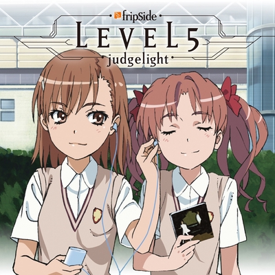 Level5 Judgelight By Fripside トラック 歌詞情報 Awa
