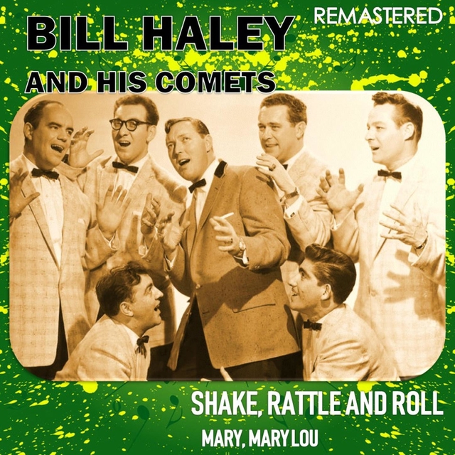 Shake, Rattle & Roll / Mary, Mary Lou (Remastered)” by Bill Haley ...
