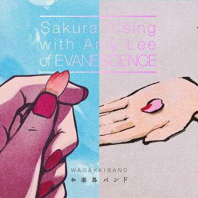 Sakura Rising With Amy Lee Of Evanescence By 和楽器バンド エイミー リー トラック 歌詞情報 Awa