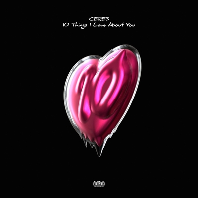 10 Things I Love About You” by CERES - トラック・歌詞情報 | AWA