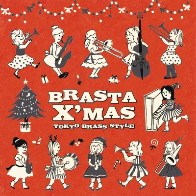 ブラスタ・クリスマス・スイーツ” by 東京ブラススタイル - トラック