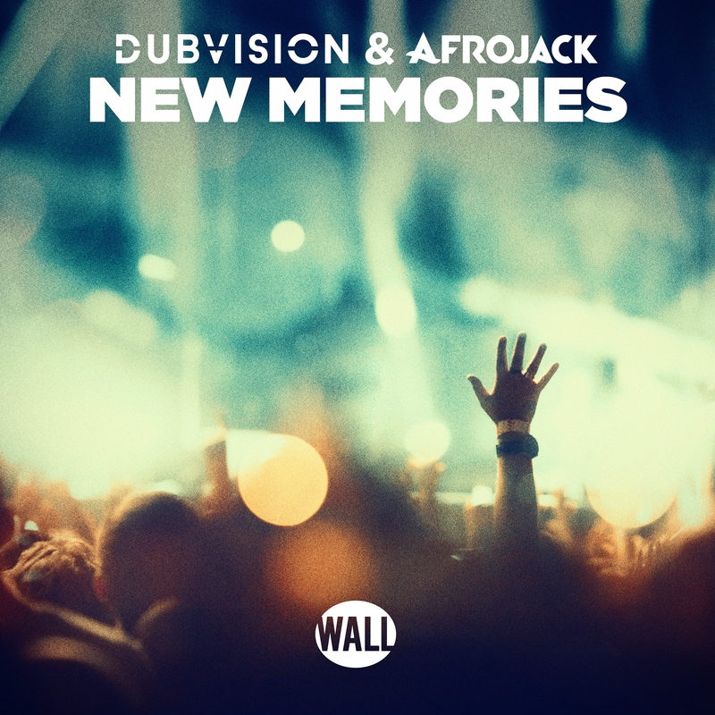 New Memories By Dubvision Afrojack トラック 歌詞情報 Awa