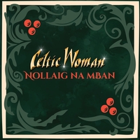 Tir na nOg feat. Oonagh” by Celtic Woman - トラック・歌詞情報 | AWA