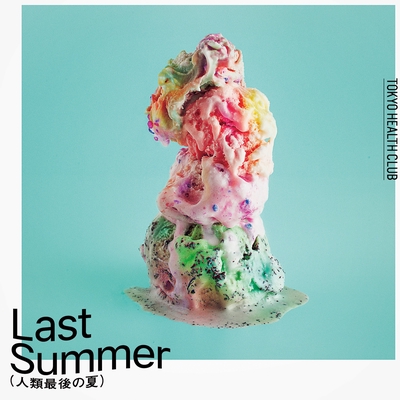 Last Summer Original Version By Tokyo Health Club トラック 歌詞情報 Awa