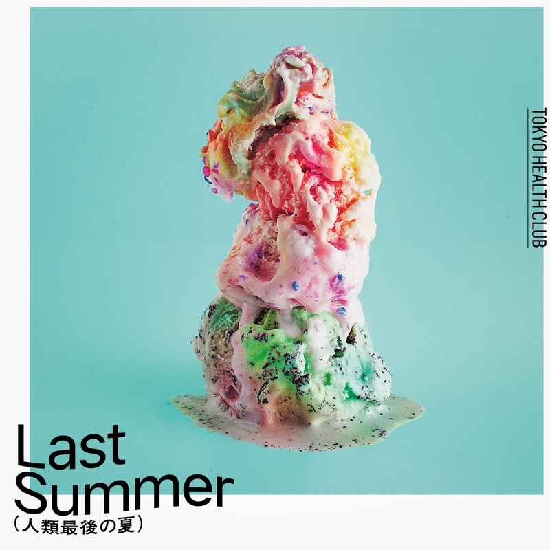 Last Summer (Original Version)” by TOKYO HEALTH CLUB - トラック・歌詞情報 | AWA