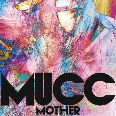 Mother By Mucc トラック 歌詞情報 Awa