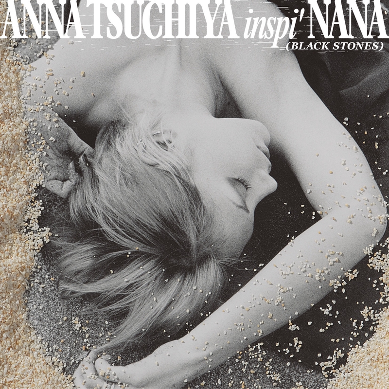 黒い涙 By Anna Tsuchiya Inspi Nana Black Stones トラック 歌詞情報 Awa