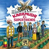 邦楽 KARAMUSHI & SUPER FRIENDS / MI DEH YAH maxresdefault.jpg