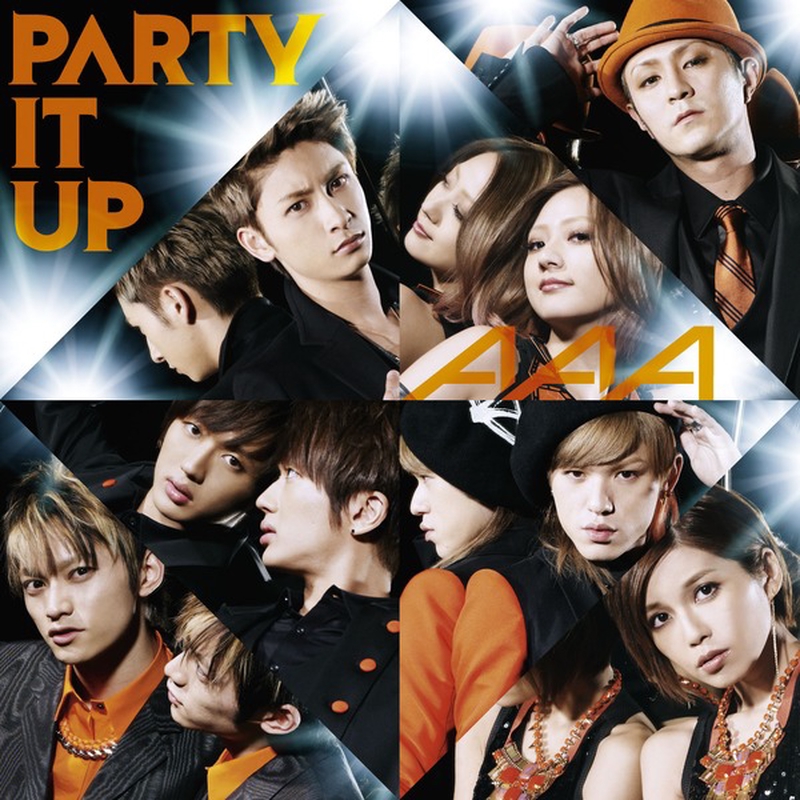 Party It Up Play It All Night Remix By Aaa トラック 歌詞情報 Awa