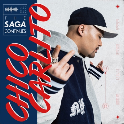 The Saga Continues” by CHICO CARLITO - トラック・歌詞情報 | AWA