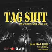 TAG SHIT (Track by dj honda)” by 輪入道×DOTAMA×mu-ton - トラック