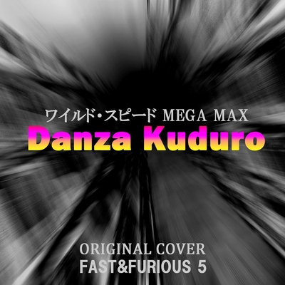 ワイルド スピード Mega Max Danza Kuduro Original Cover By Niyari計画 トラック 歌詞情報 Awa ワイルド スピード Mega Max Danza Kuduro Original Cover By Niyari計画 トラック 歌詞情報 Awa