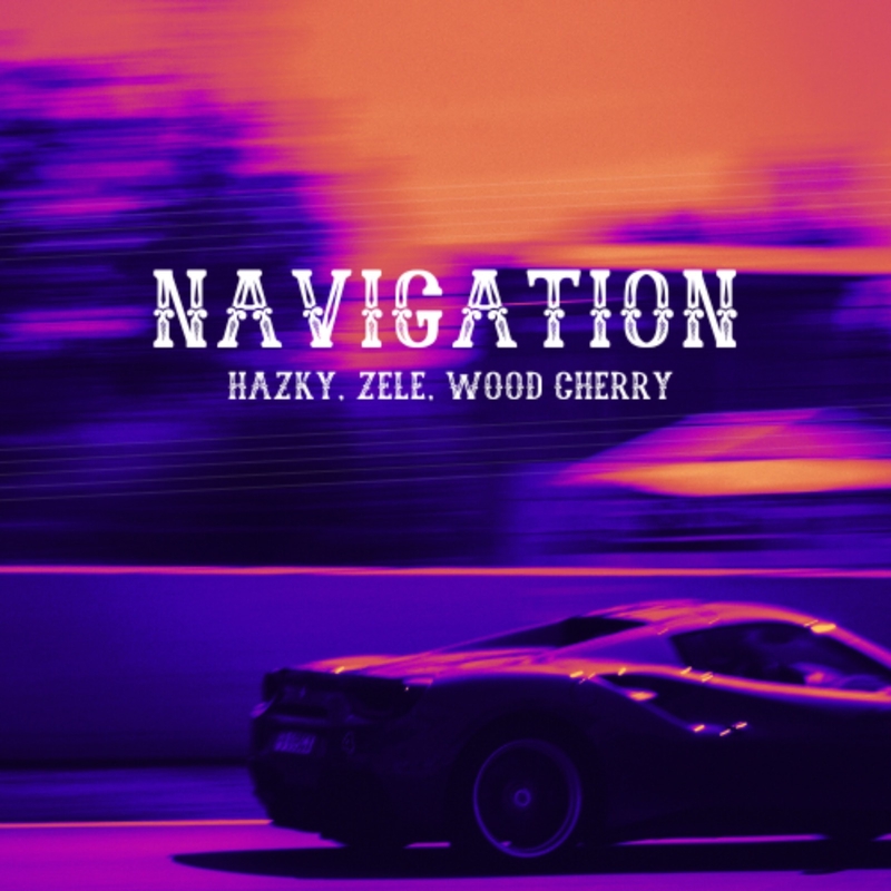 Navigation (feat. ZELE)” by Hazky & Wood Cherry - トラック