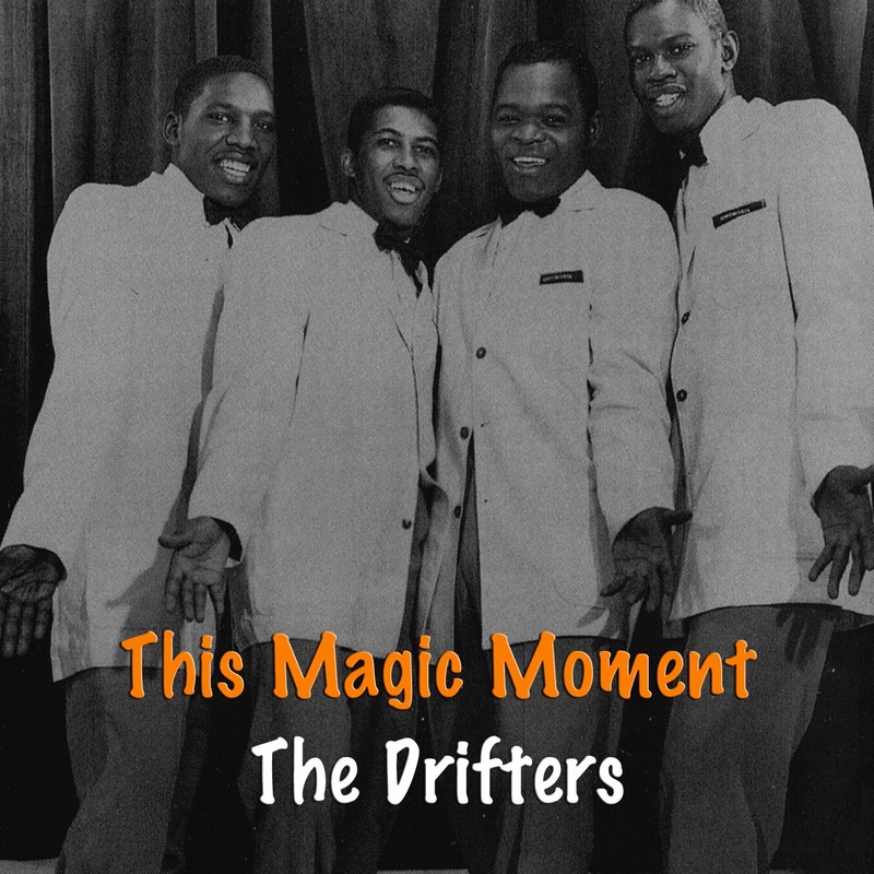 This Magic Moment” by The Drifters - トラック・歌詞情報 | AWA