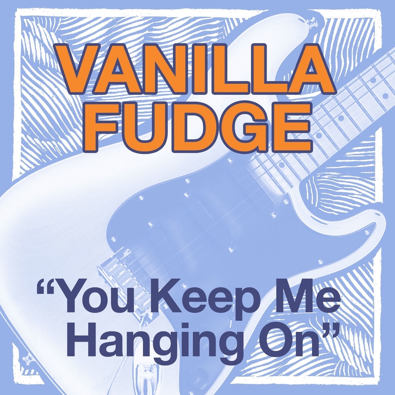 You Keep Me Hangin' On” by Vanilla Fudge - トラック・歌詞情報 | AWA