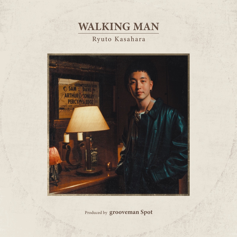 WALKING MAN Ryuto Kasahara 笠原瑠斗 WALKING MAN” by 笠原瑠斗 - トラック・歌詞情報 | AWA