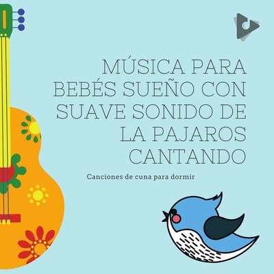 Estrellita Donde Estas Con Sonidos Relajantes De La Naturaleza Acustica Instrumental By Canciones De Cuna Para Dormir Musica Para Dormir Bebes トラック 歌詞情報 Awa