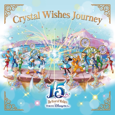 Crystal Wishes Journey Tokyo Disneysea By 東京ディズニーシー トラック 歌詞情報 Awa