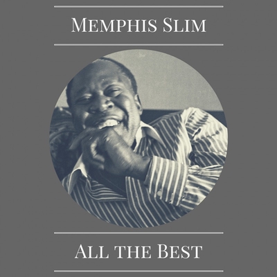 Steppin out” by Memphis Slim - トラック・歌詞情報 | AWA