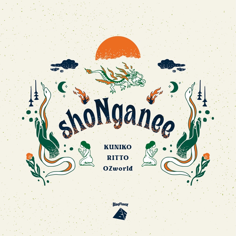 新品 shonganee 想い ションガネーRITTO Ozworld Shonganee (feat. Kuniko, Ritto & OZworld)” by BLAQ FLAVOR