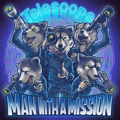 Telescope By Man With A Mission トラック 歌詞情報 Awa