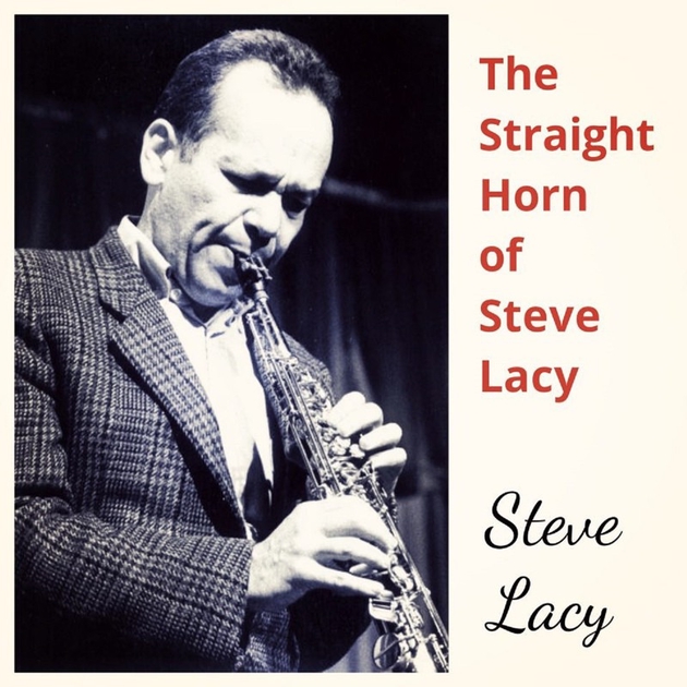 The Straight Horn of Steve Lacy アルバム情報 AWA