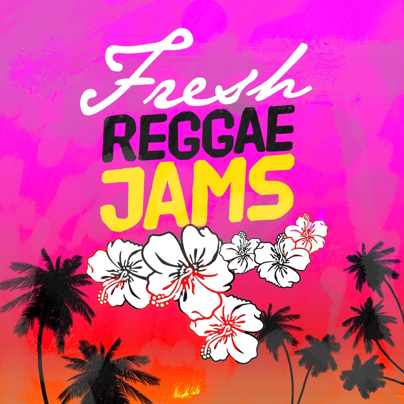 ”Fresh Reggae Jams” by Various Artists - アルバム情報 | AWA