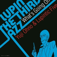 大野雄二/ルパン三世/未開封レコード/EGO-WRAPPIN’/中納良恵 Yuji Ohno & Lupintic Five ルパン三世のテーマ Featuring 中納