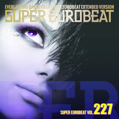 SUPER EUROBEAT VOL. 227 - アルバム情報 | AWA