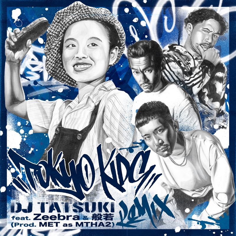 DJ Tatsuki Tokyo Kids セット zeebra 般若 TOKYO KIDS (feat. Zeebra & 般若) [Remix] [Cover]” by DJ TATSUKI