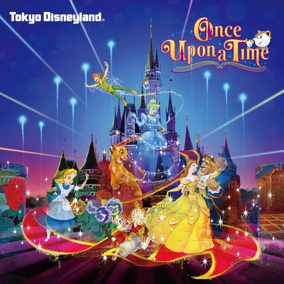 Once Upon A Time Tokyo Disneyland By 東京ディズニーランド トラック 歌詞情報 Awa