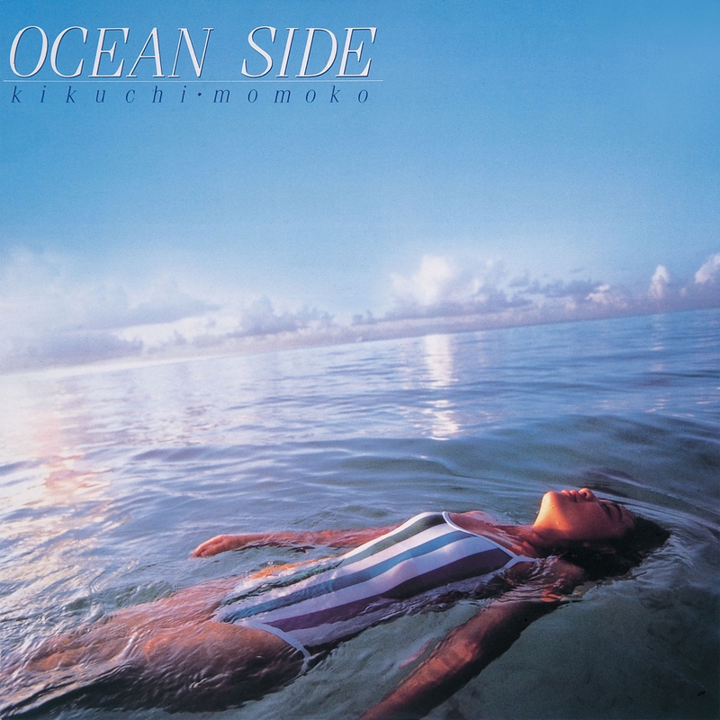 Ocean Side” by 菊池 桃子 - トラック・歌詞情報 | AWA