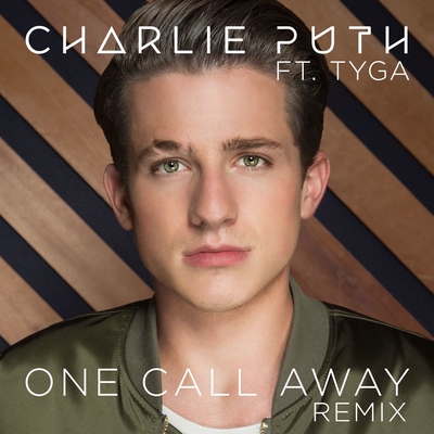 One Call Away Feat Tyga Remix By Charlie Puth トラック 歌詞情報 Awa