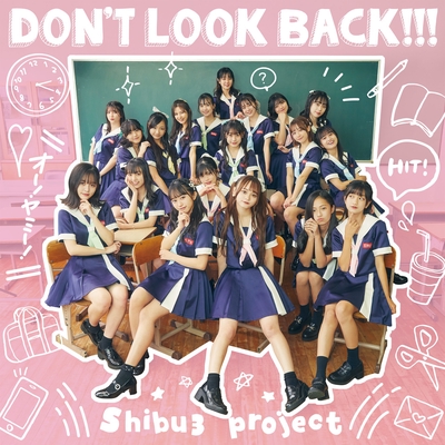 DON'T LOOK BACK!!!” by Shibu3 project - トラック・歌詞情報 | AWA