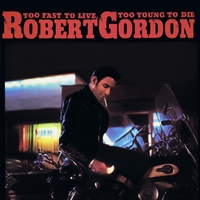 Rock Billy Boogie” by Robert Gordon - トラック・歌詞情報 | AWA