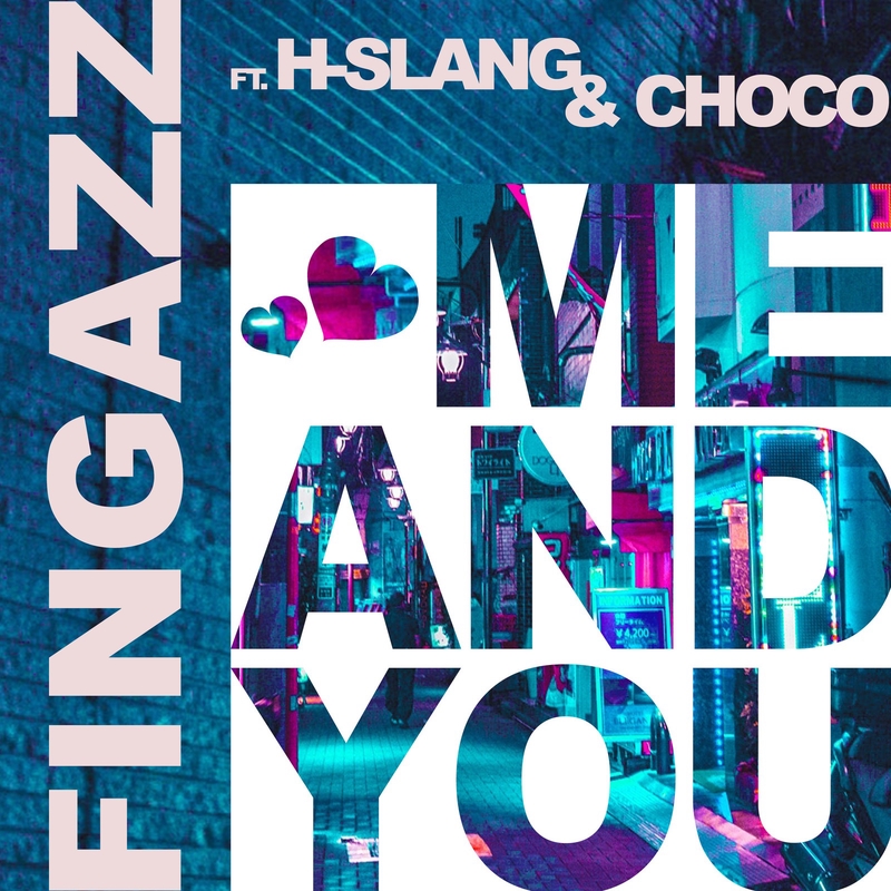 You & Me” by H-Slang & Choco - トラック・歌詞情報 | AWA