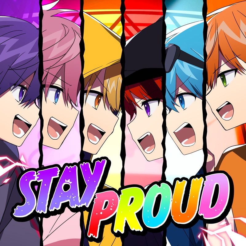 STAY PROUD” by すとぷり - トラック・歌詞情報 | AWA