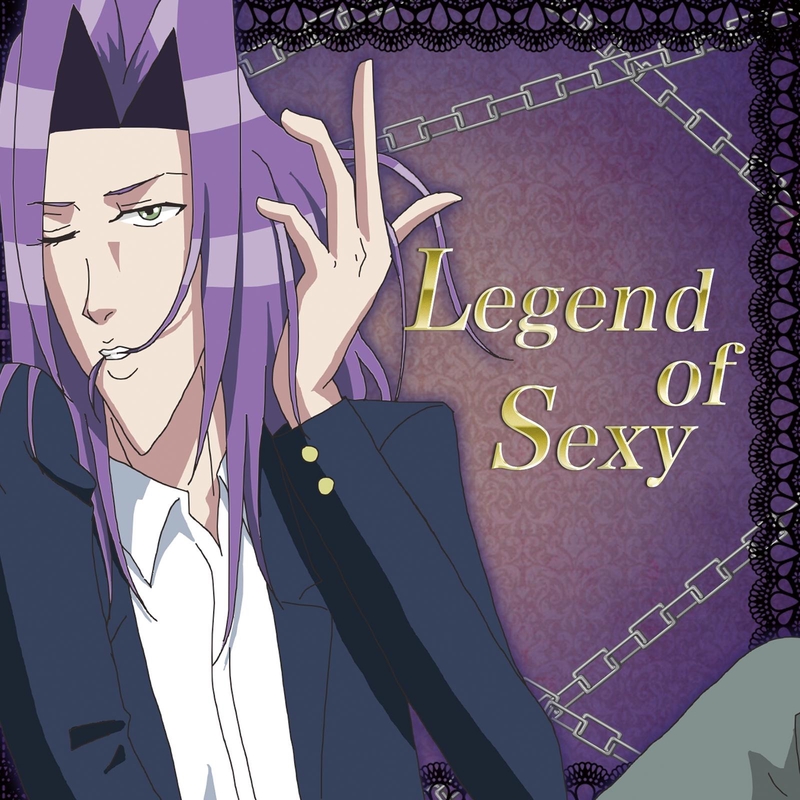 Legend of Sexy(TVアニメ「学園ハンサム」より)” by 美剣咲夜(CV