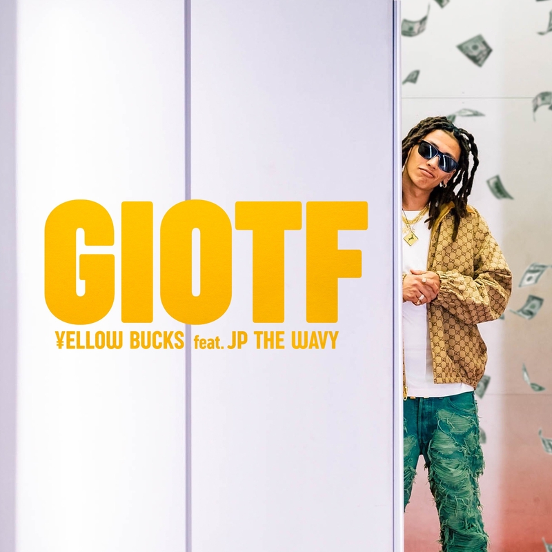 邦楽 yellow bucks jp the wavyelle teresa 2win GIOTF (feat. JP THE WAVY)” by ¥ellow Bucks - トラック・歌詞情報 | AWA