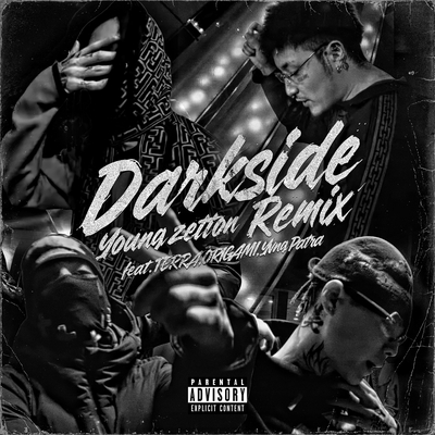 Darkside (feat. TERRA, ORIGAMI & Yvng Patra) [Remix]” by Young